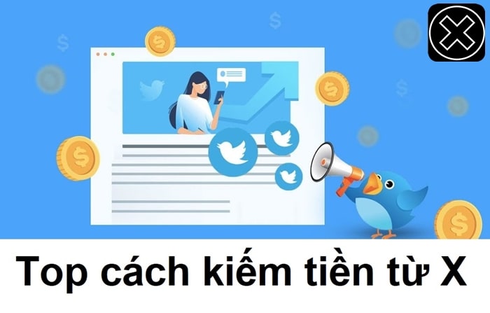 Cách kiếm tiền trên X Tweet